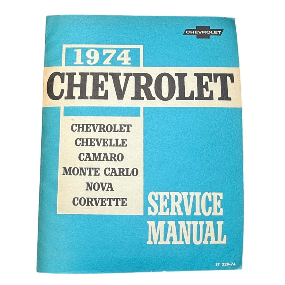 1974 Chevrolet Service Manual Chevelle Camaro Corvette Nova Monte Carlo‎